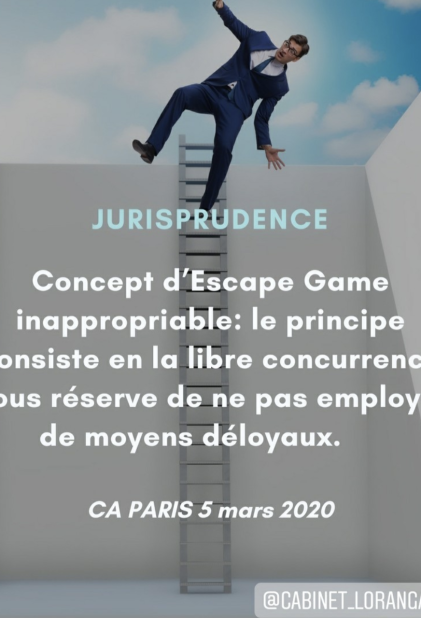 Concept d'escape game inappropriable, sous réserve d'employer des moyens déloyaux
