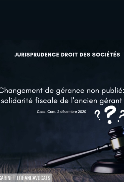 Changement de gérance non publié (Cass. com 2 décembre 2020)