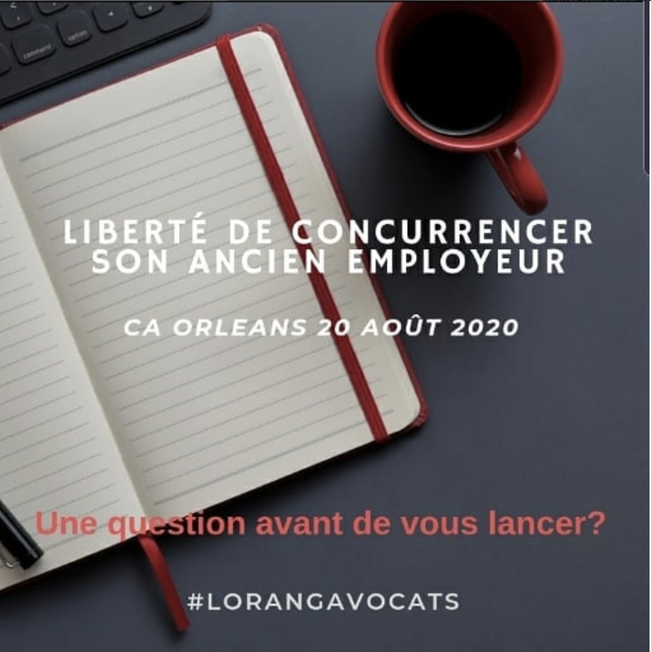 Liberté de concurrencer son ancien employeur