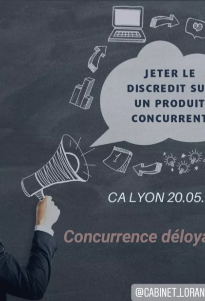 Jeter le discrédit sur un produit concurrent (CA LYON 20 mai 2021)
