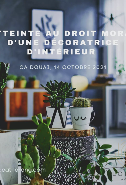 Atteinte au droit moral d'une décoratrice d'intérieur (CA Douai, 14 oct. 2021)