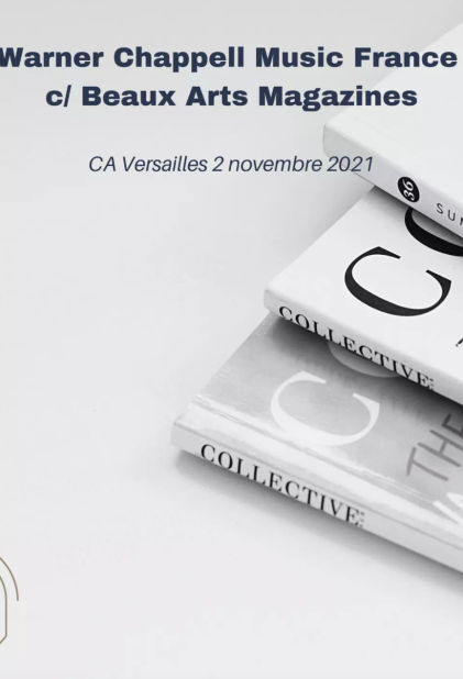 Warner Chappell Music France/ Beaux Arts Magazines (CA Versailles, 2 nov. 2021)