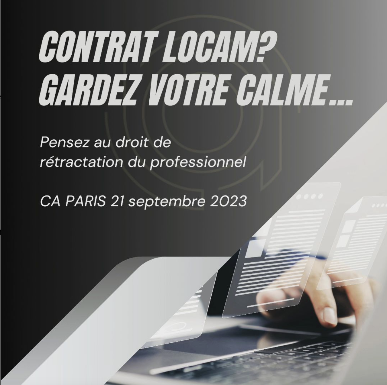 Contrat Locam? Pensez au droit de rétractation du professionnel Contrat Locam? Pensez au droit de rétractation du professionnel