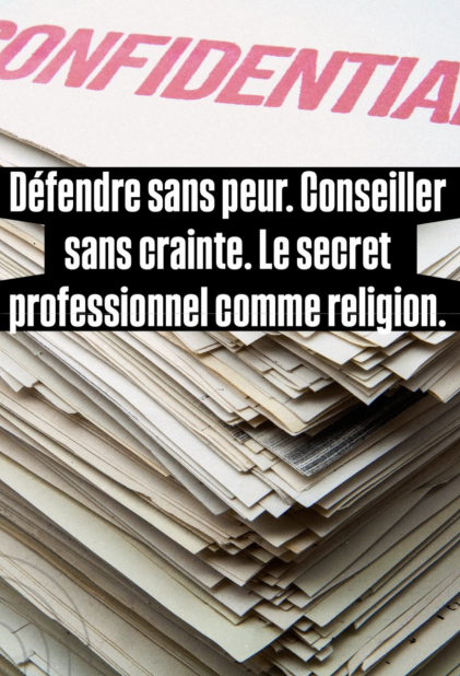 Secret professionnel des avocats: une réforme attendue...